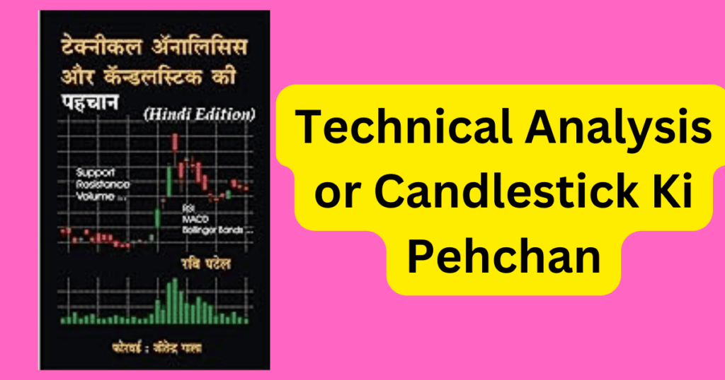 Technical Analysis or Candlestick Ki Pehchan