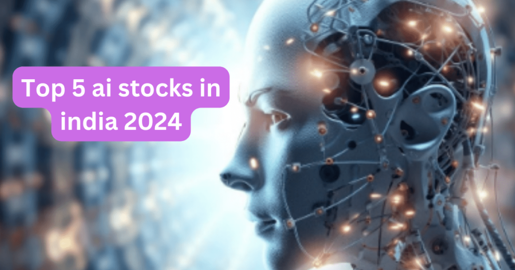 Top 5 ai stocks in india 2024