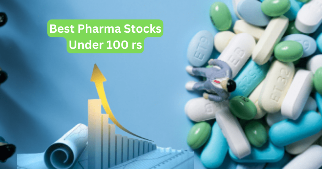 Best Pharma Stocks Under 100 rs