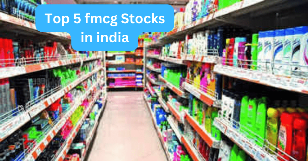 Top 5 fmcg Stocks in india